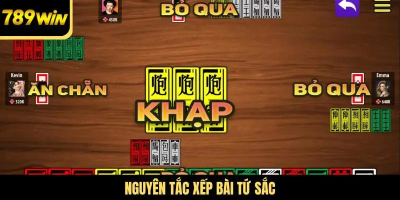 Nguyên tắc xếp Bài Tứ Sắc