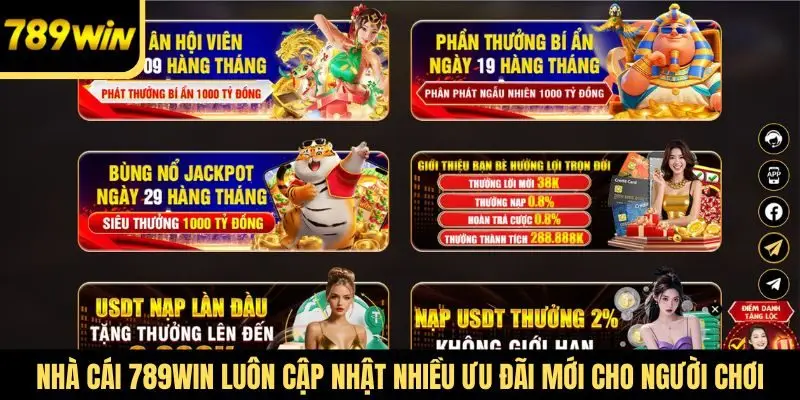 Nhà cái 789Win luôn cập nhật nhiều ưu đãi mới cho người chơi